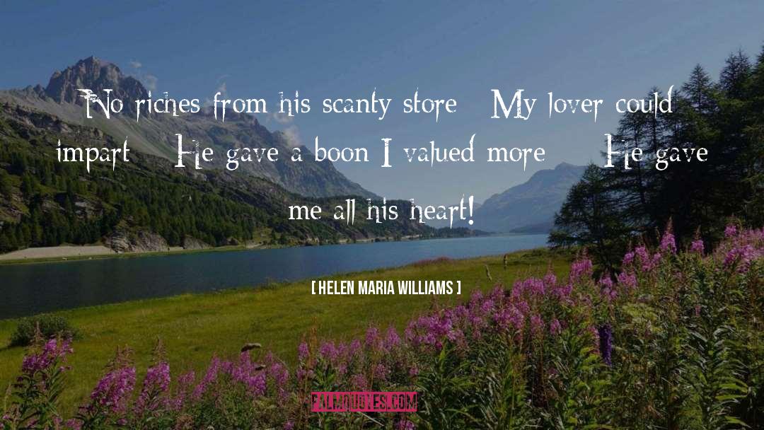 Helen Maria Williams Quotes: No riches from his scanty