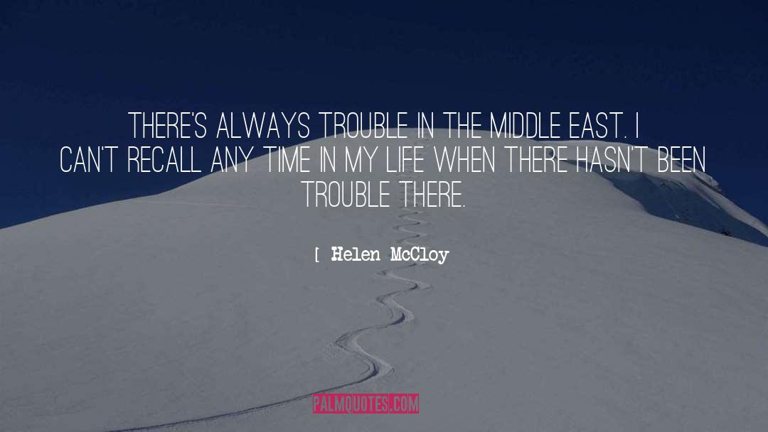 Helen McCloy Quotes: There's always trouble in the