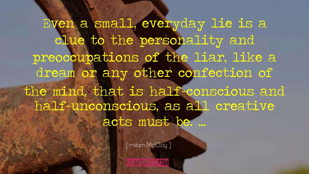 Helen McCloy Quotes: Even a small, everyday lie