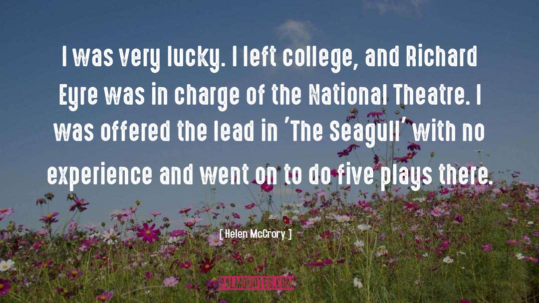 Helen McCrory Quotes: I was very lucky. I