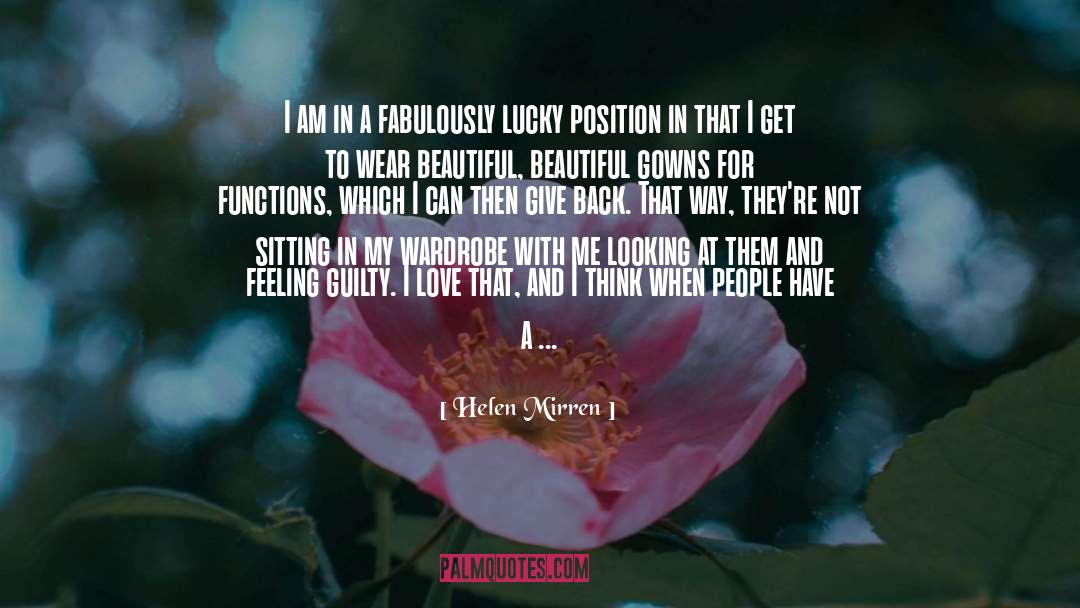 Helen Mirren Quotes: I am in a fabulously