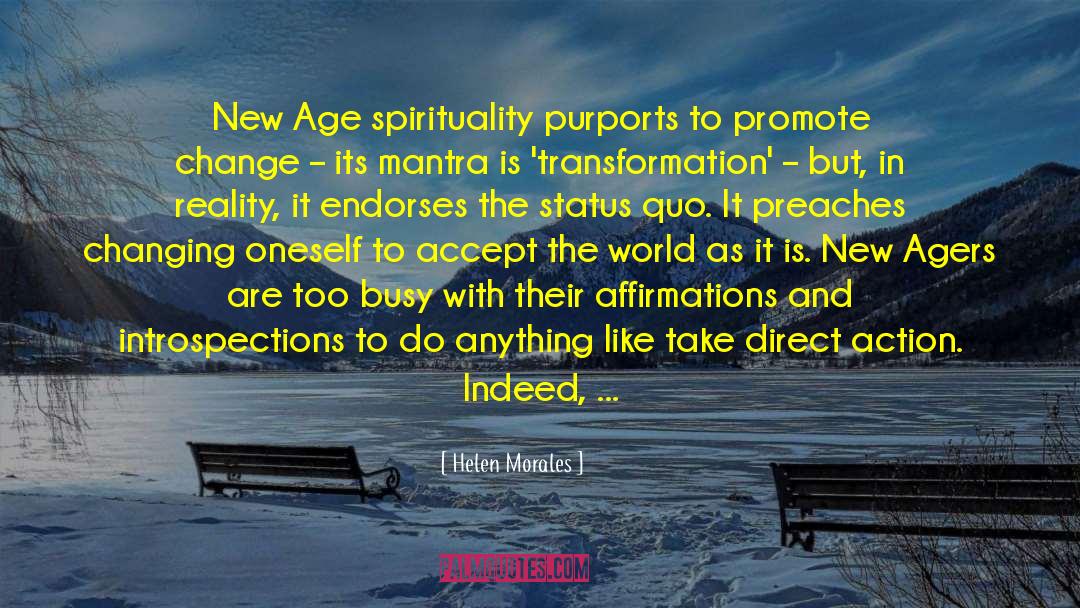 Helen Morales Quotes: New Age spirituality purports to