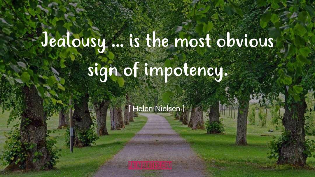 Helen Nielsen Quotes: Jealousy ... is the most