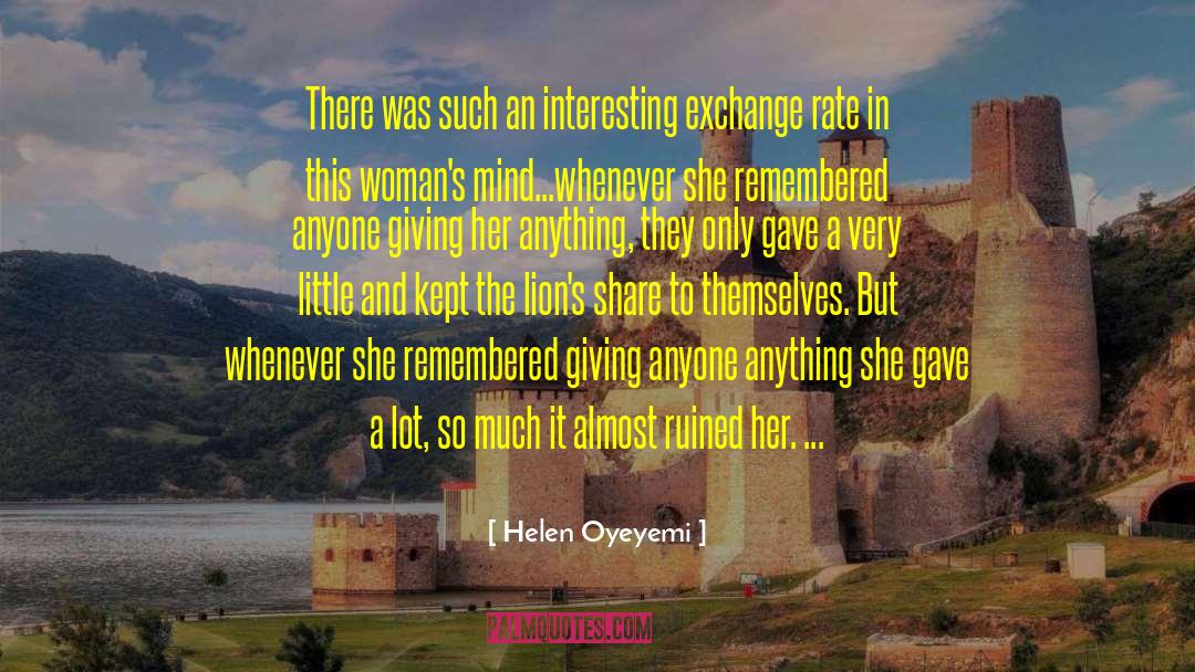 Helen Oyeyemi Quotes: There was such an interesting