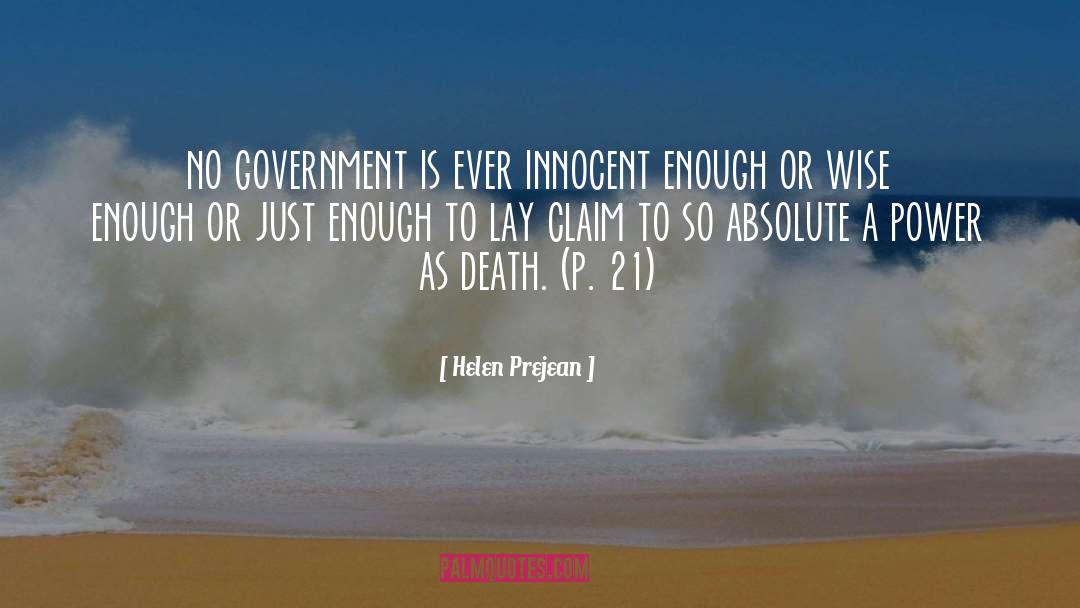 Helen Prejean Quotes: no government is ever innocent
