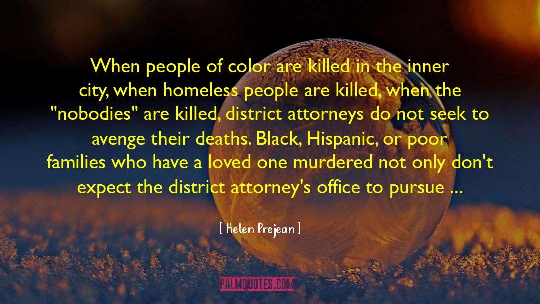 Helen Prejean Quotes: When people of color are