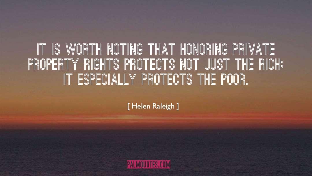 Helen Raleigh Quotes: It is worth noting that