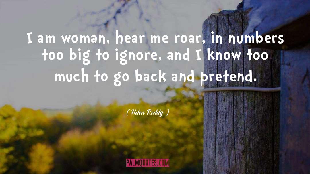 Helen Reddy Quotes: I am woman, hear me