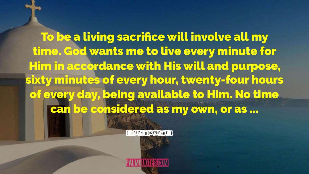 Helen Roseveare Quotes: To be a living sacrifice