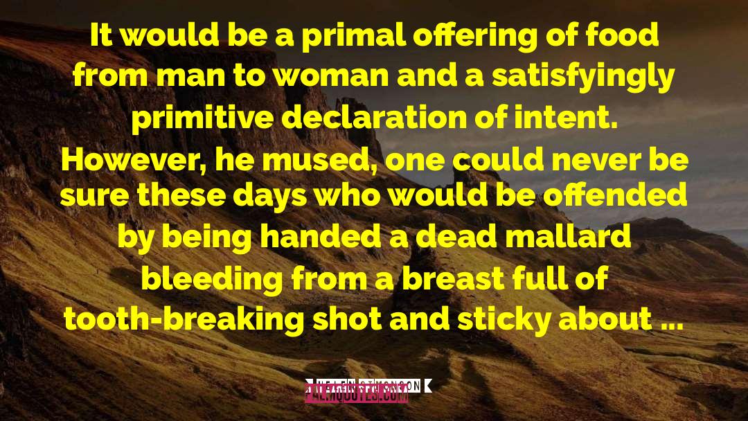 Helen Simonson Quotes: It would be a primal