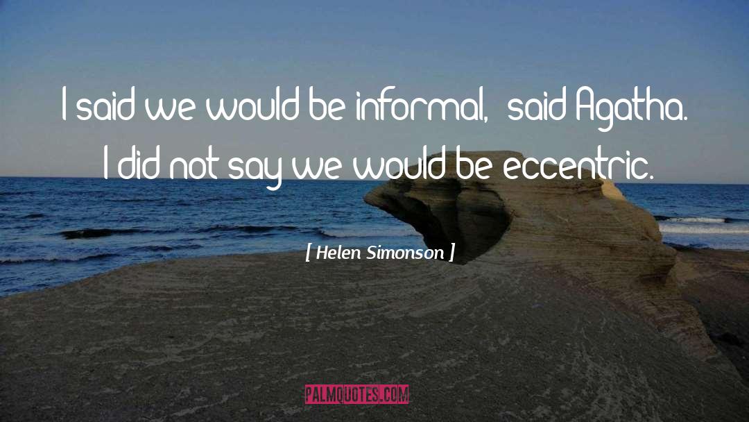 Helen Simonson Quotes: I said we would be