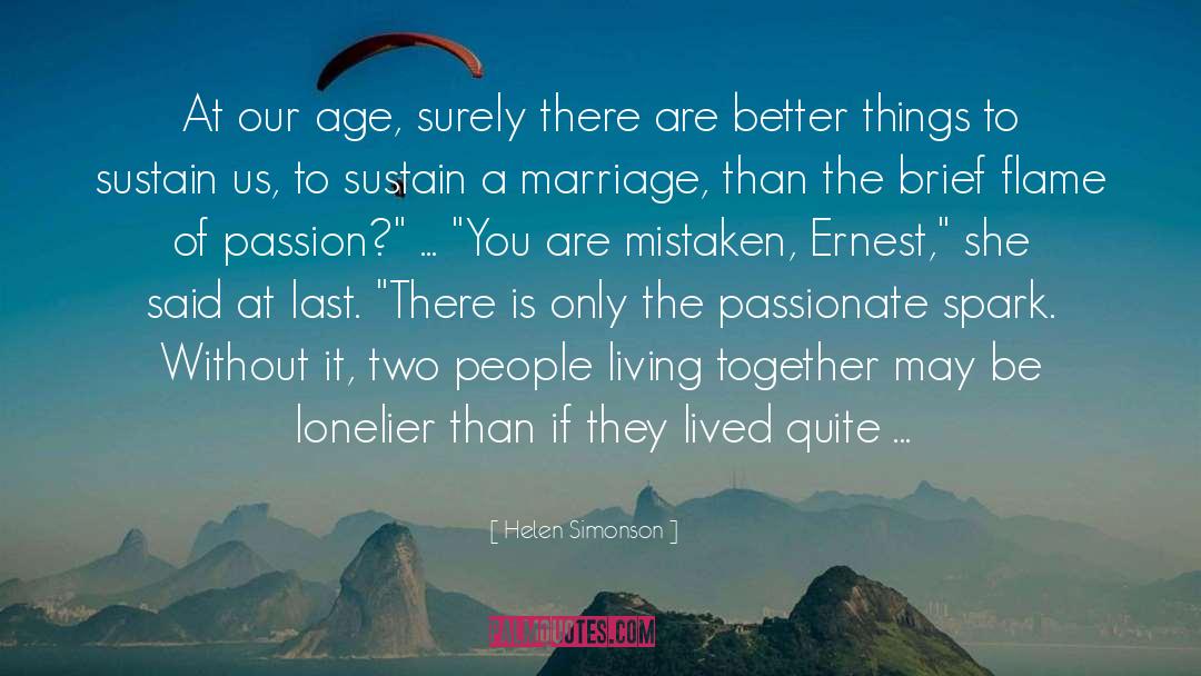 Helen Simonson Quotes: At our age, surely there