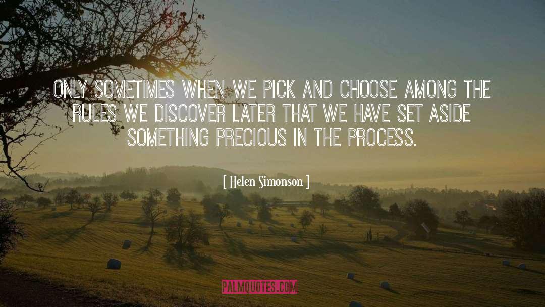 Helen Simonson Quotes: Only sometimes when we pick