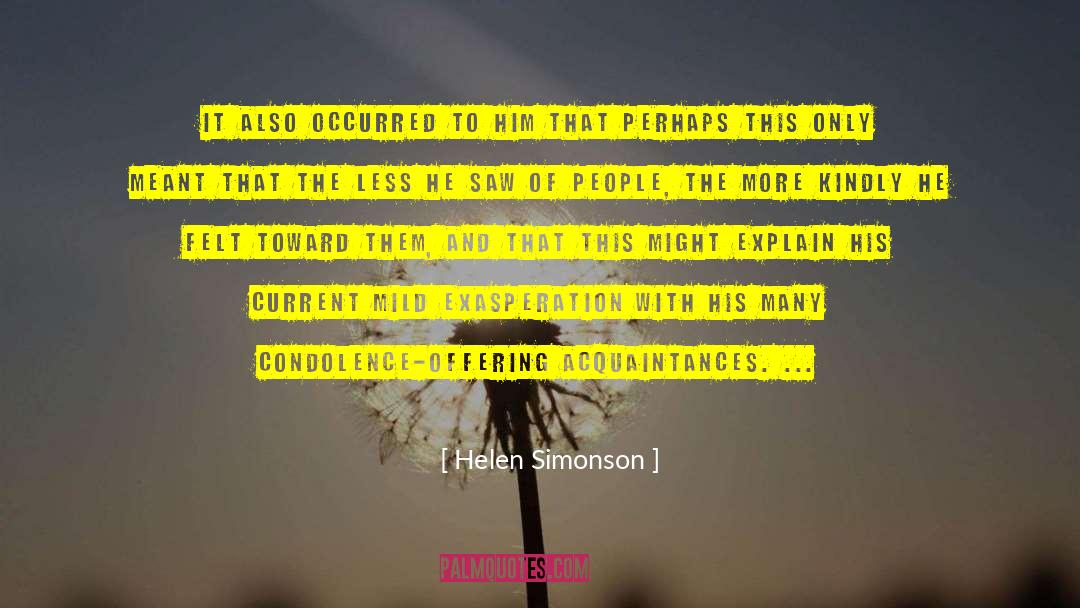 Helen Simonson Quotes: It also occurred to him