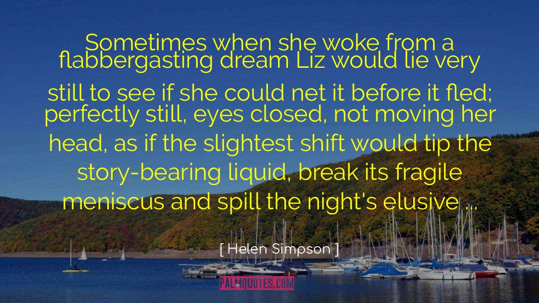 Helen Simpson Quotes: Sometimes when she woke from