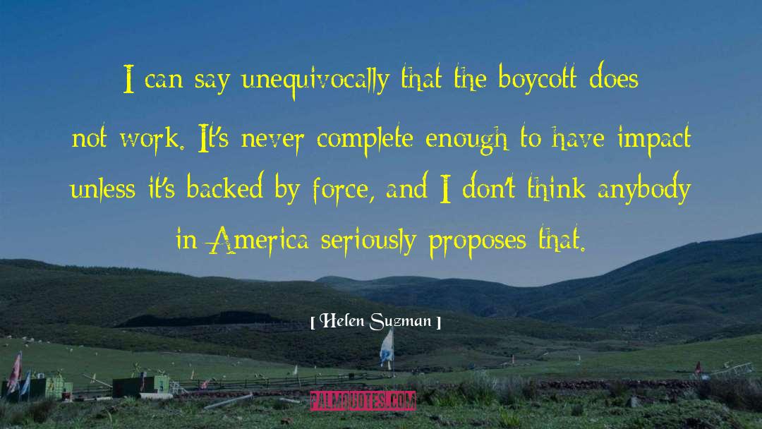 Helen Suzman Quotes: I can say unequivocally that