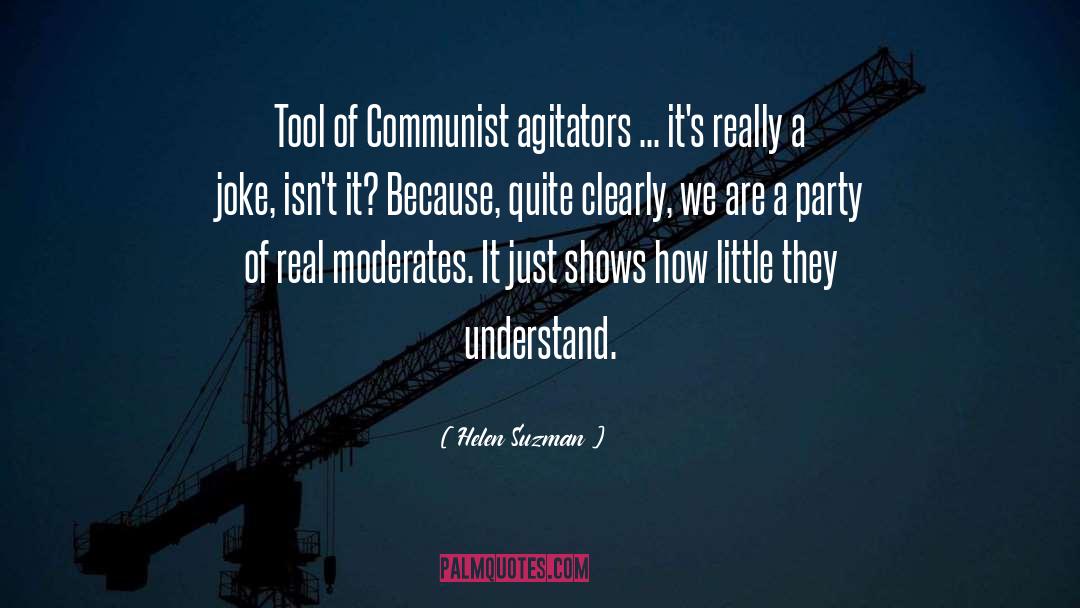 Helen Suzman Quotes: Tool of Communist agitators ...