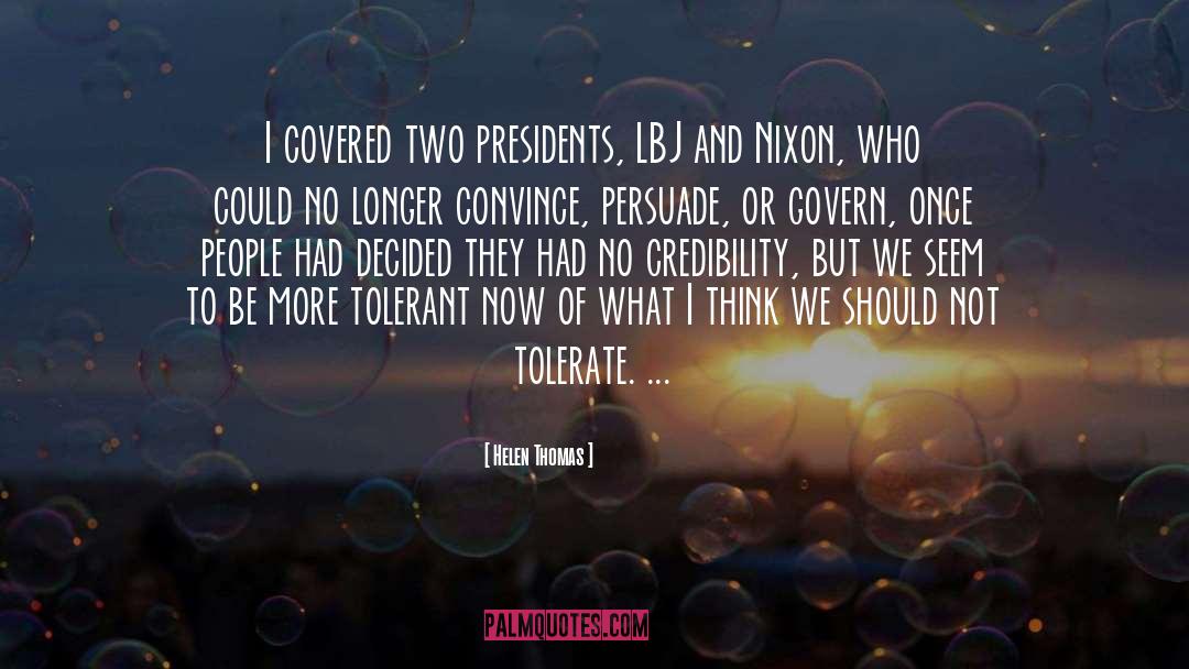 Helen Thomas Quotes: I covered two presidents, LBJ