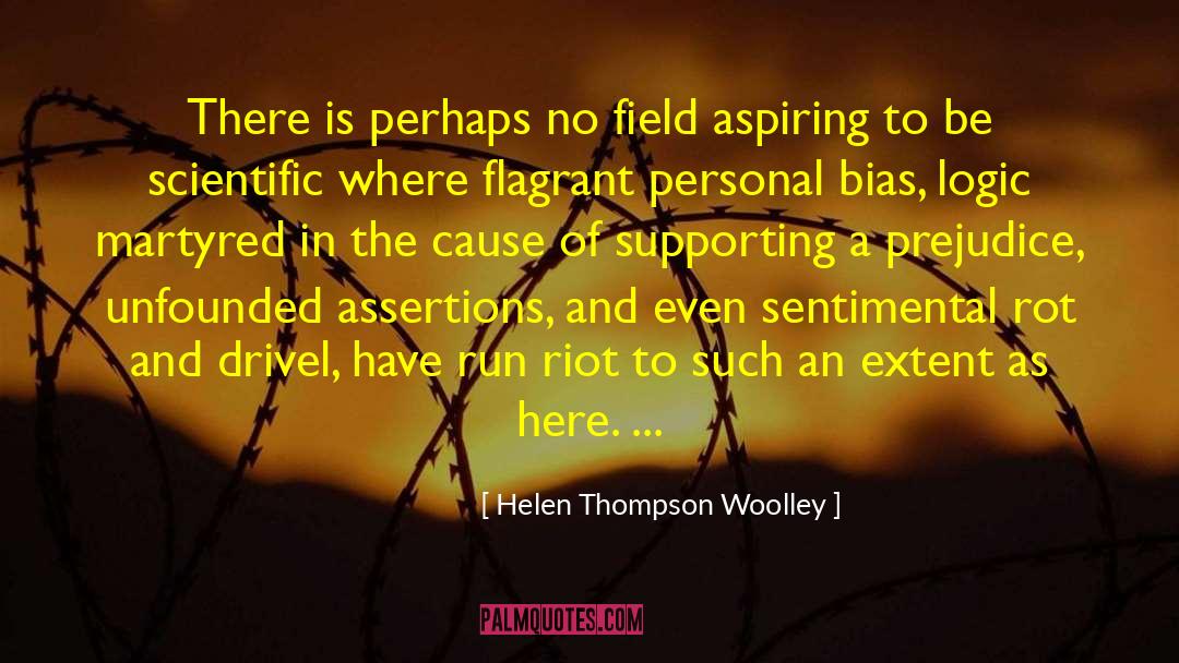 Helen Thompson Woolley Quotes: There is perhaps no field