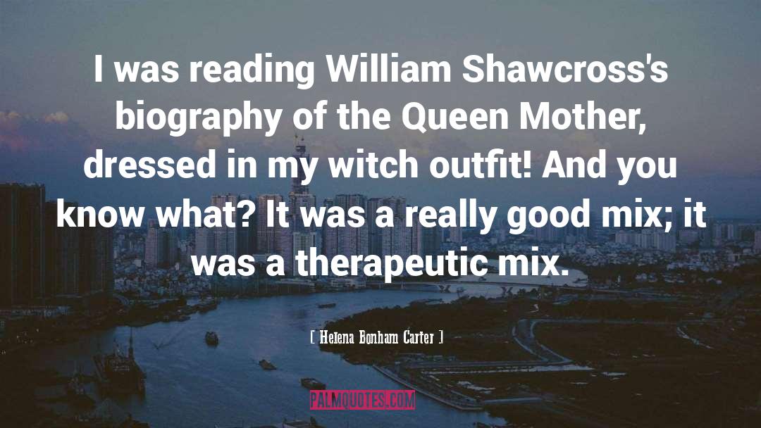 Helena Bonham Carter Quotes: I was reading William Shawcross's