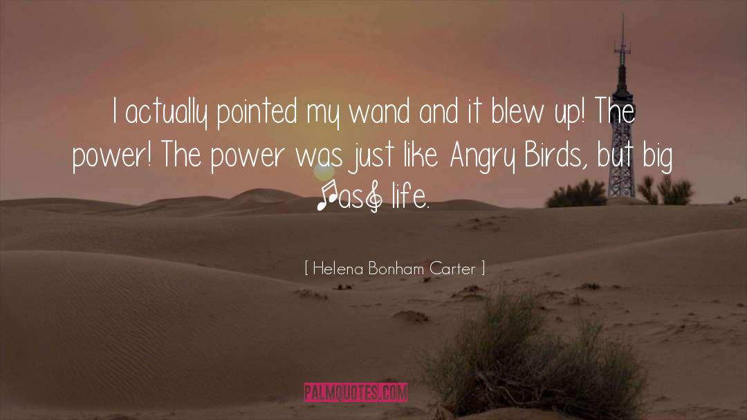 Helena Bonham Carter Quotes: I actually pointed my wand
