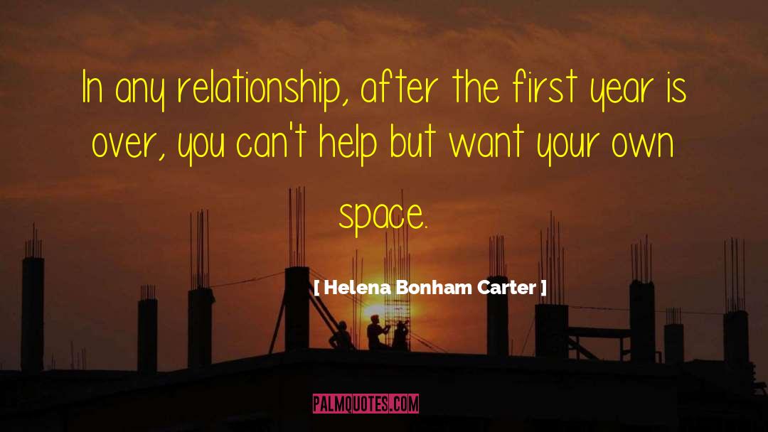 Helena Bonham Carter Quotes: In any relationship, after the