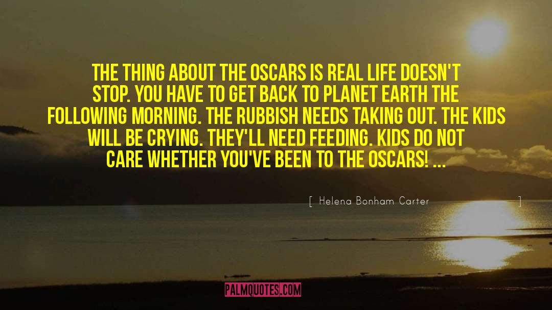 Helena Bonham Carter Quotes: The thing about the Oscars