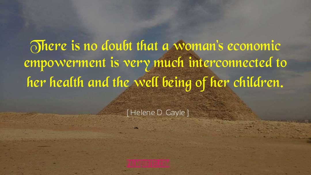 Helene D. Gayle Quotes: There is no doubt that