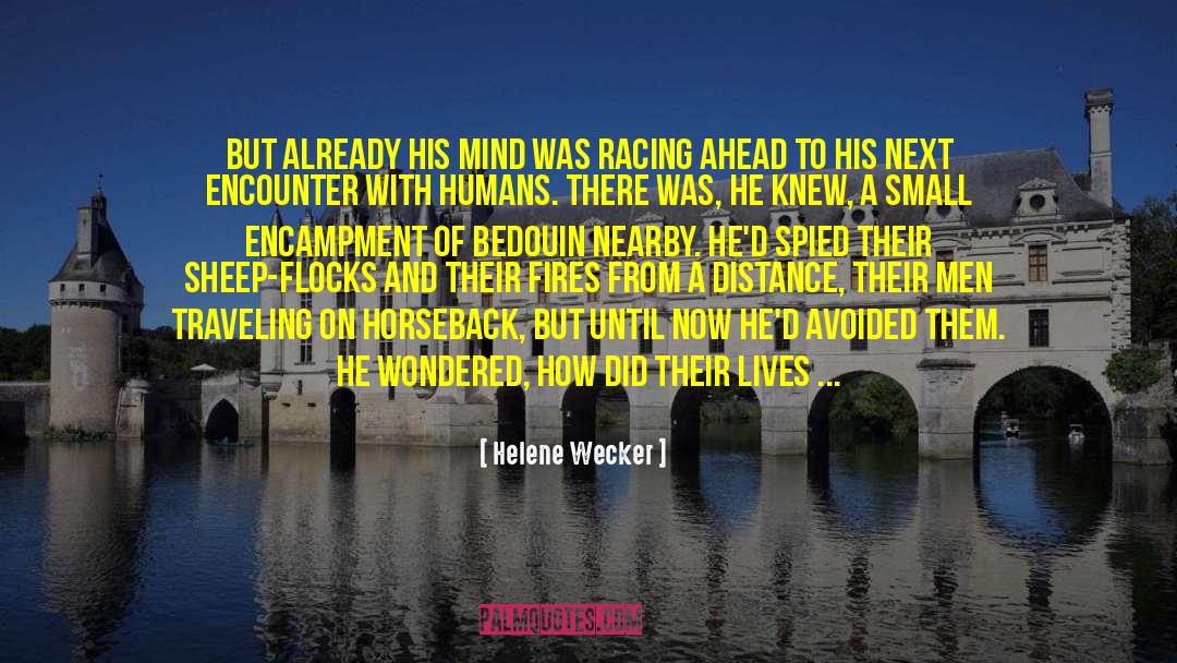 Helene Wecker Quotes: But already his mind was