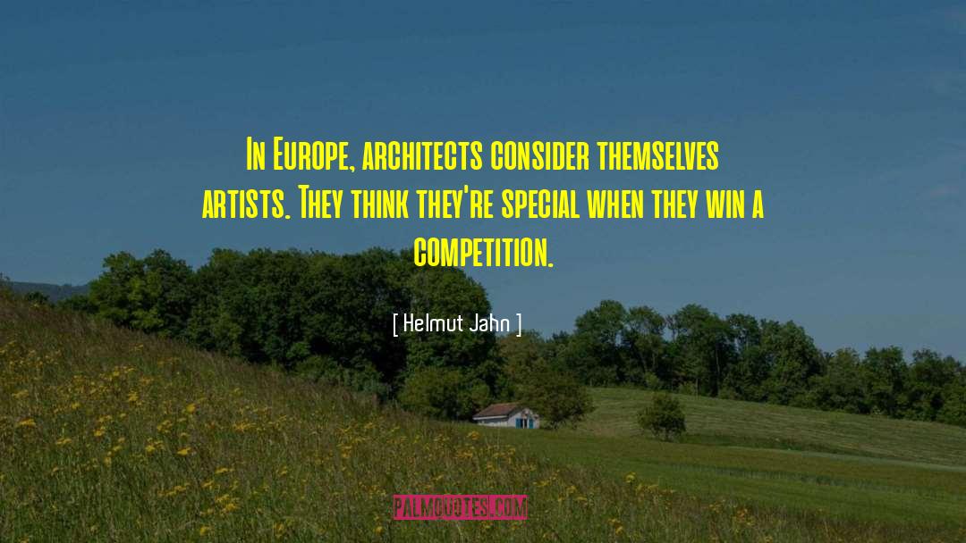 Helmut Jahn Quotes: In Europe, architects consider themselves