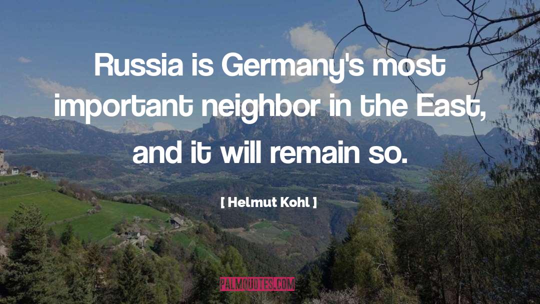 Helmut Kohl Quotes: Russia is Germany's most important