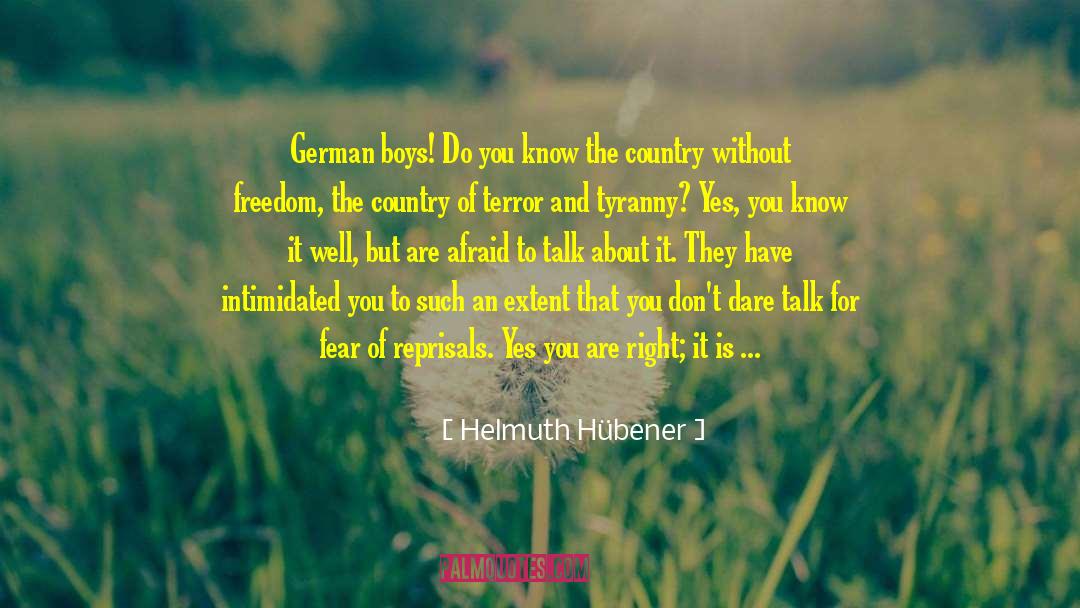 Helmuth Hübener Quotes: German boys! Do you know