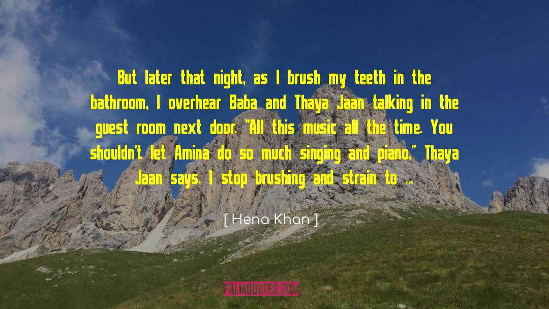 Hena Khan Quotes: But later that night, as