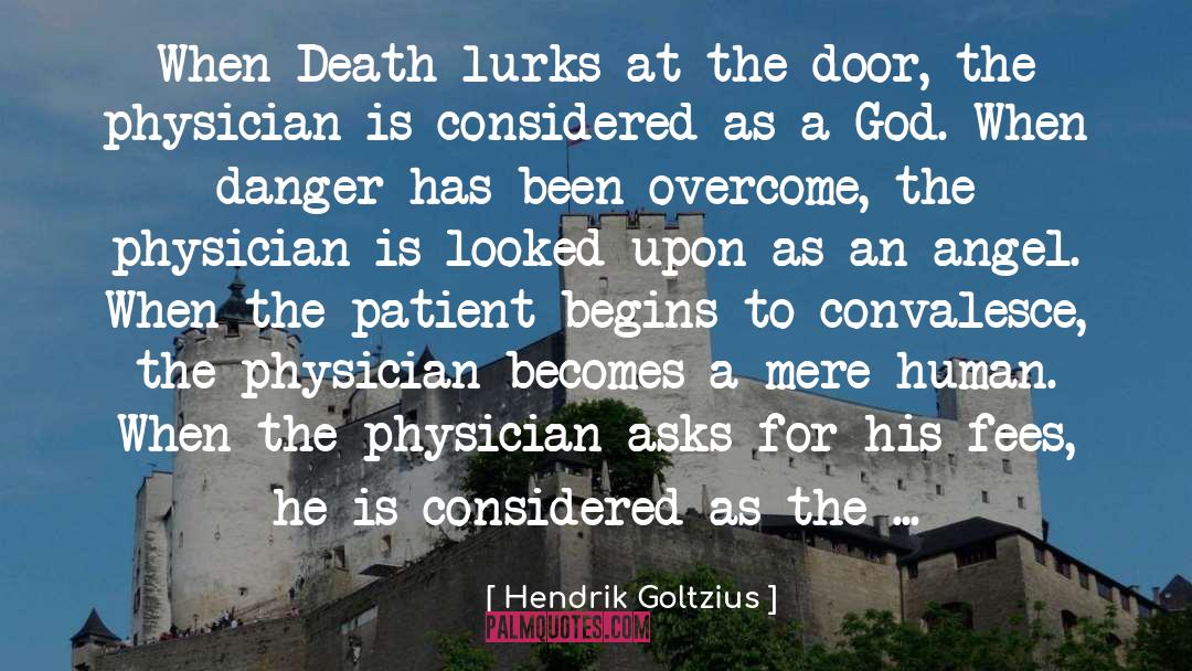 Hendrik Goltzius Quotes: When Death lurks at the