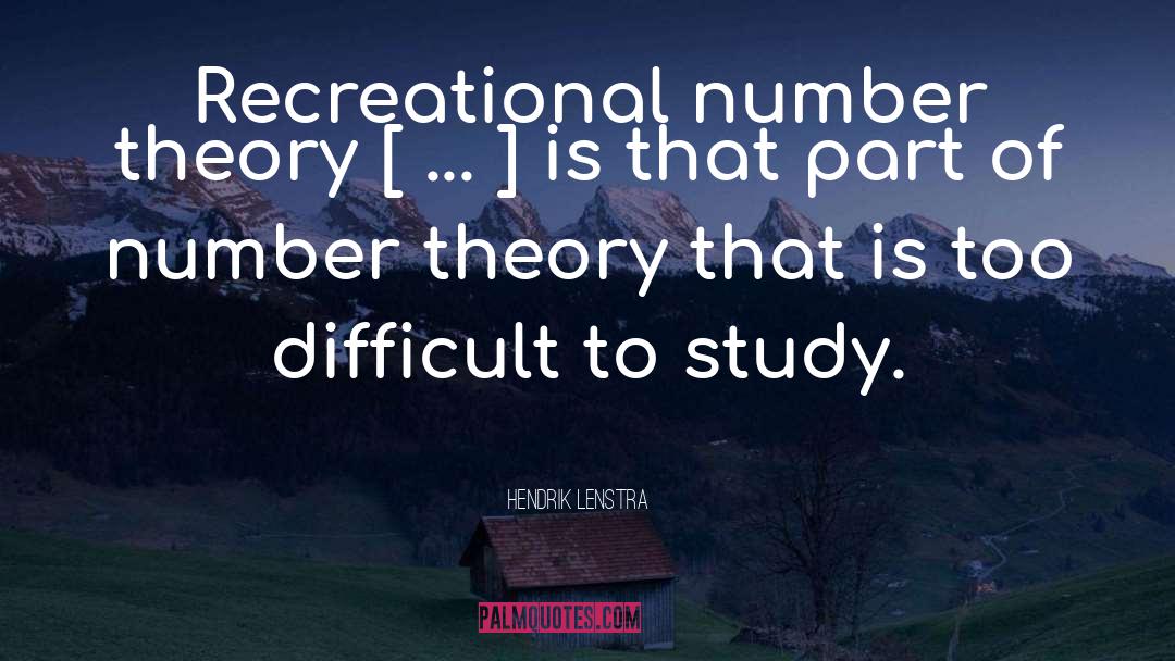 Hendrik Lenstra Quotes: Recreational number theory [ ...