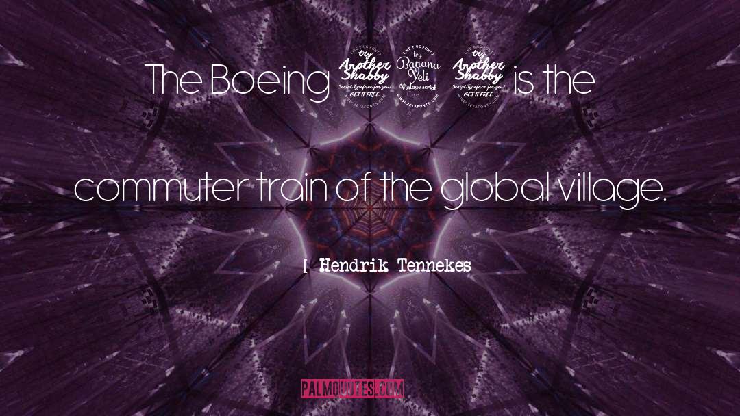 Hendrik Tennekes Quotes: The Boeing 747 is the