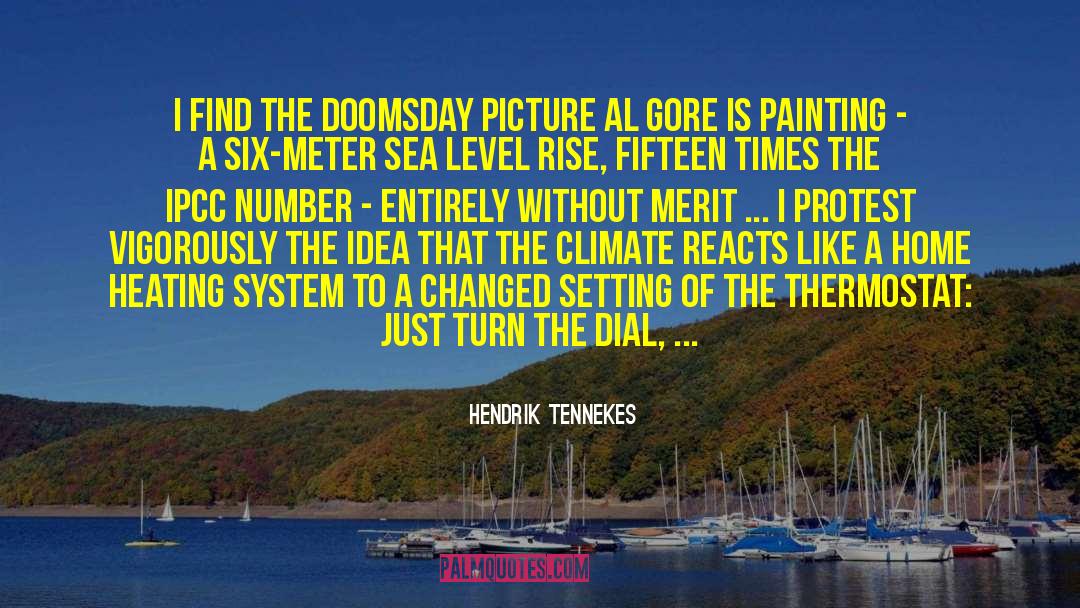 Hendrik Tennekes Quotes: I find the Doomsday picture