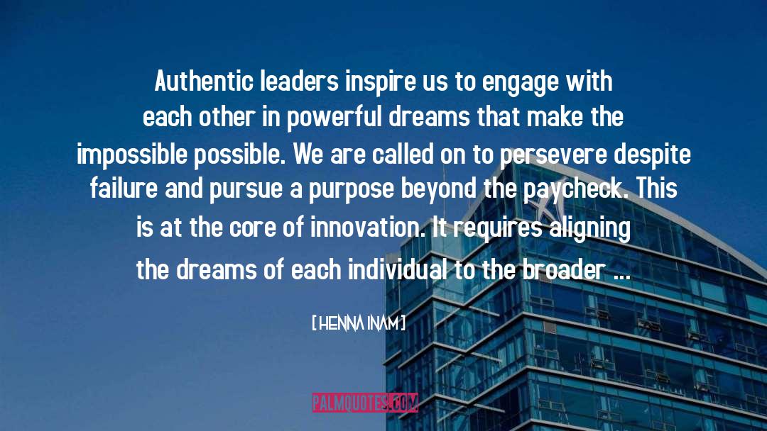 Henna Inam Quotes: Authentic leaders inspire us to