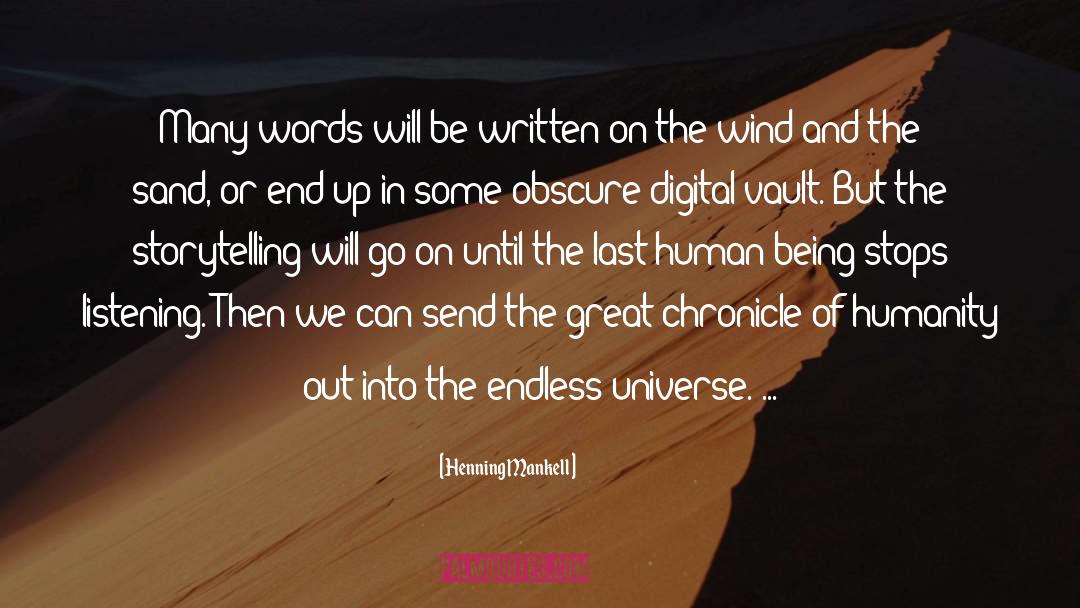 Henning Mankell Quotes: Many words will be written