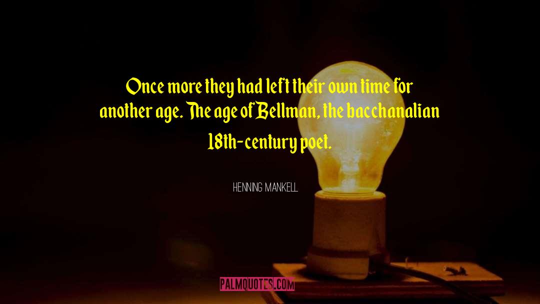 Henning Mankell Quotes: Once more they had left