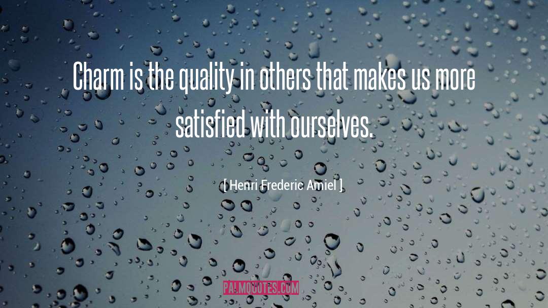 Henri Frederic Amiel Quotes: Charm is the quality in