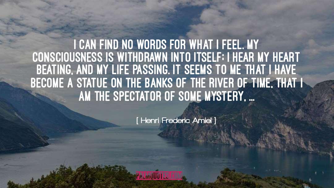 Henri Frederic Amiel Quotes: I can find no words