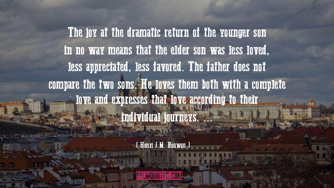 Henri J.M. Nouwen Quotes: The joy at the dramatic