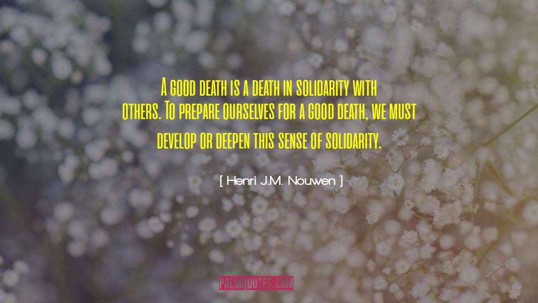 Henri J.M. Nouwen Quotes: A good death is a