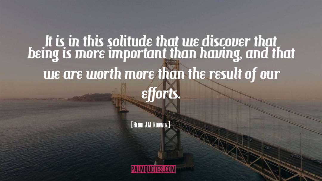 Henri J.M. Nouwen Quotes: It is in this solitude