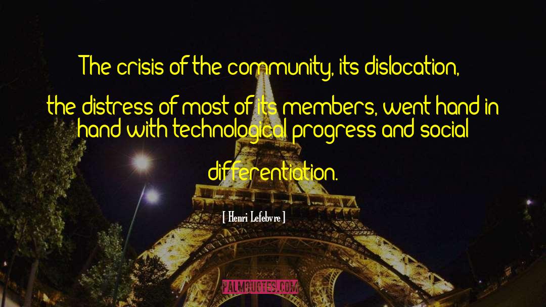 Henri Lefebvre Quotes: The crisis of the community,