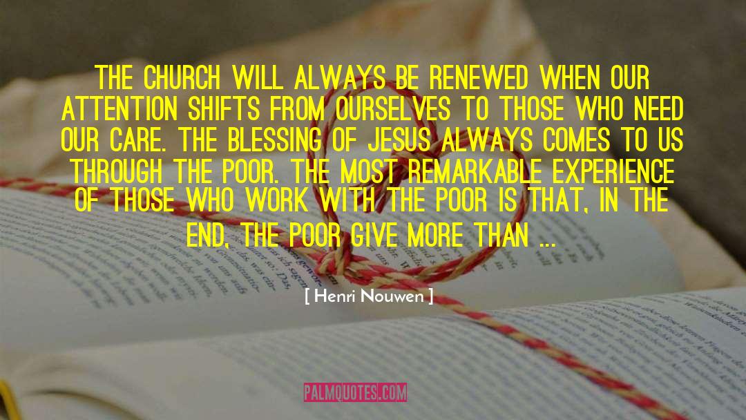Henri Nouwen Quotes: The Church will always be