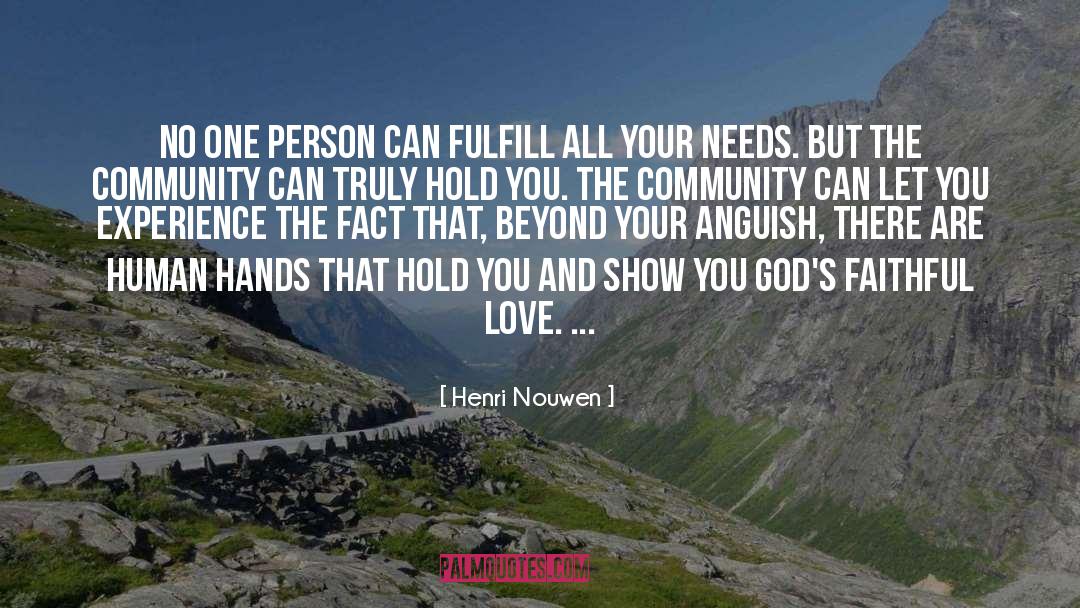 Henri Nouwen Quotes: No one person can fulfill