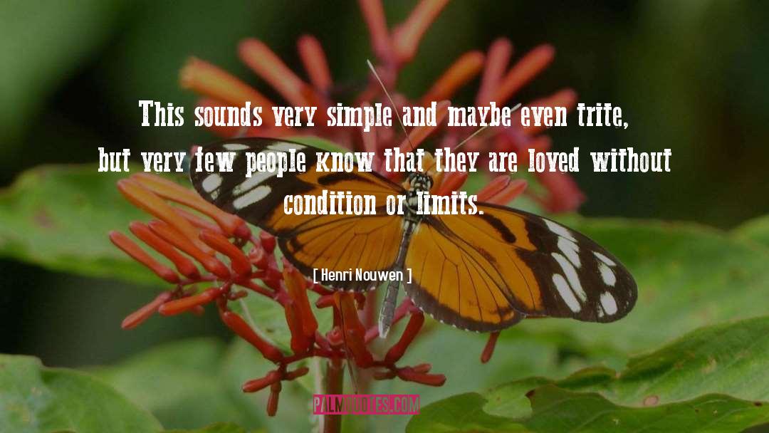 Henri Nouwen Quotes: This sounds very simple and