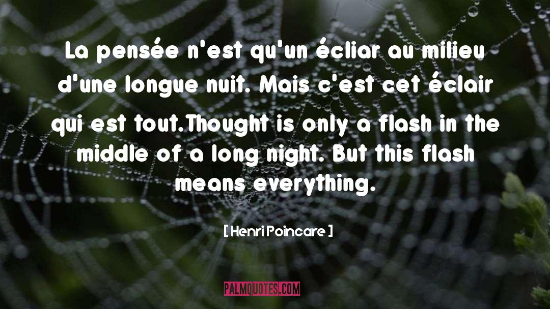 Henri Poincare Quotes: La pensée n'est qu'un écliar